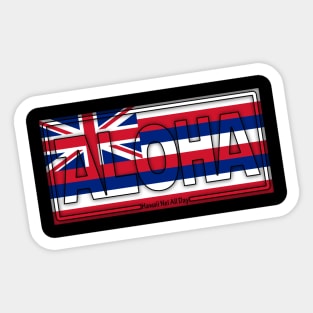 Aloha Hawai'i Flag by Hawaii Nei All Day Sticker